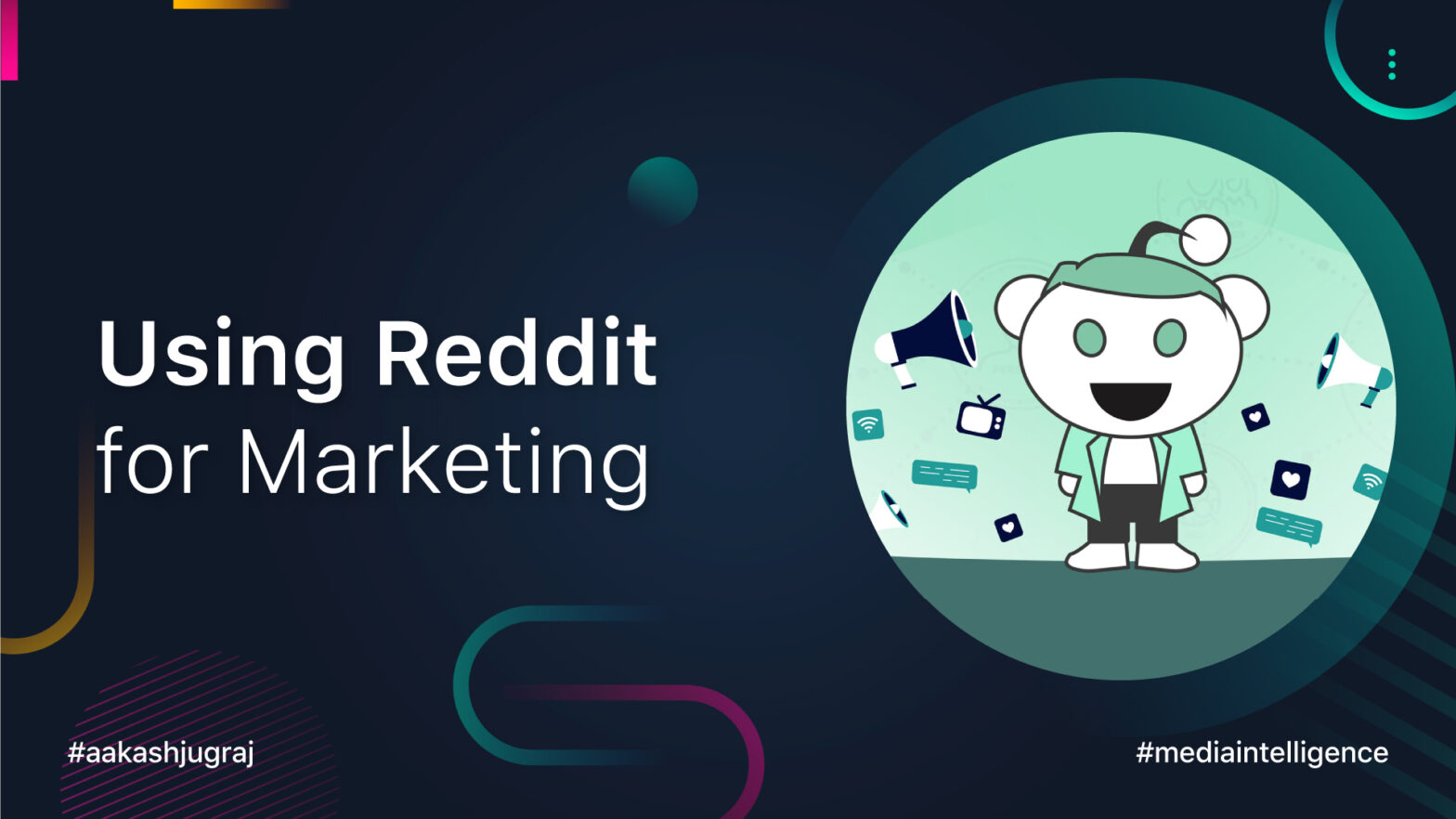 Media Intelligence: Using Reddit for Marketing