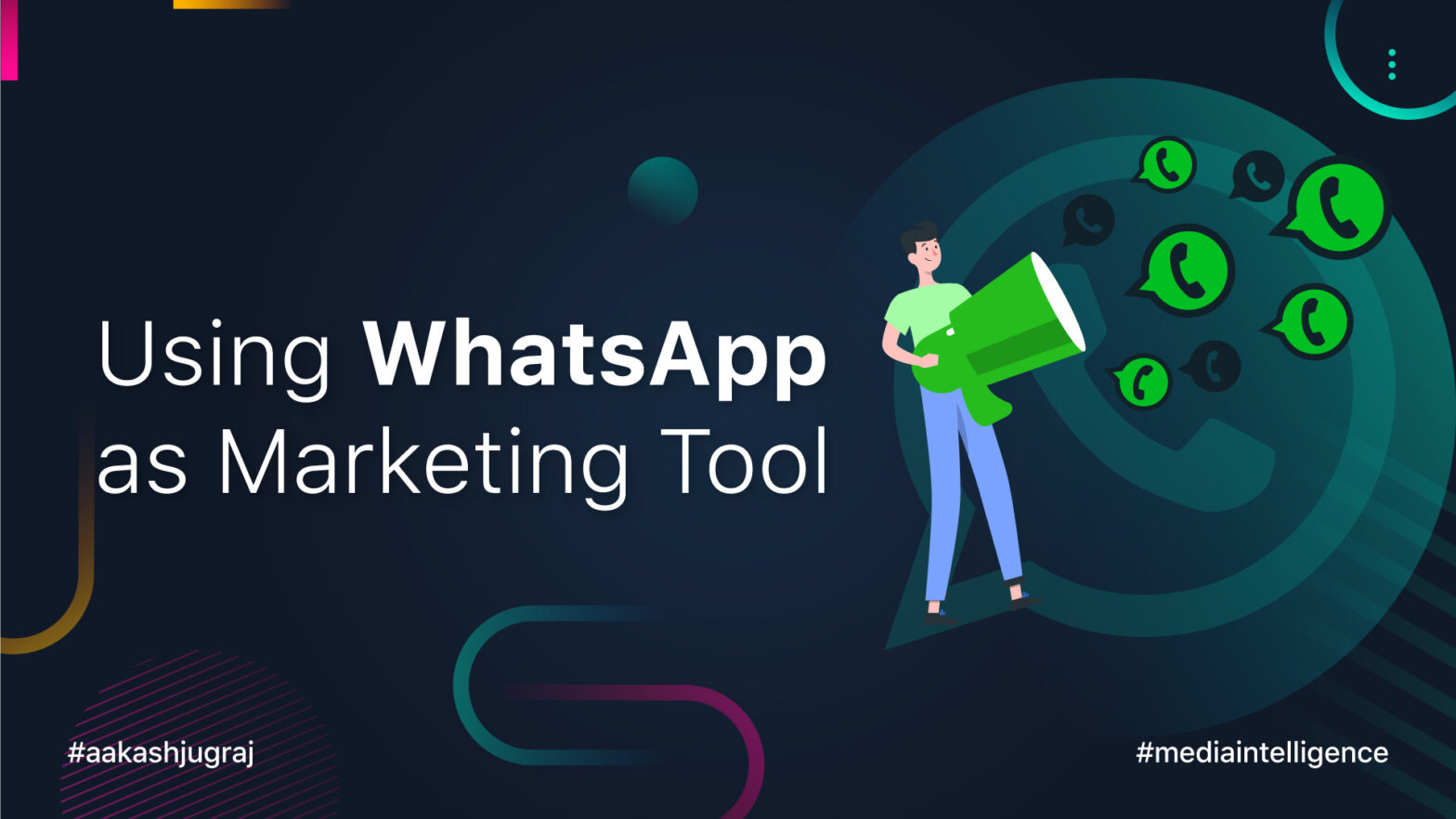 Media Intelligence: Using WhatsApp as Marketing Tool