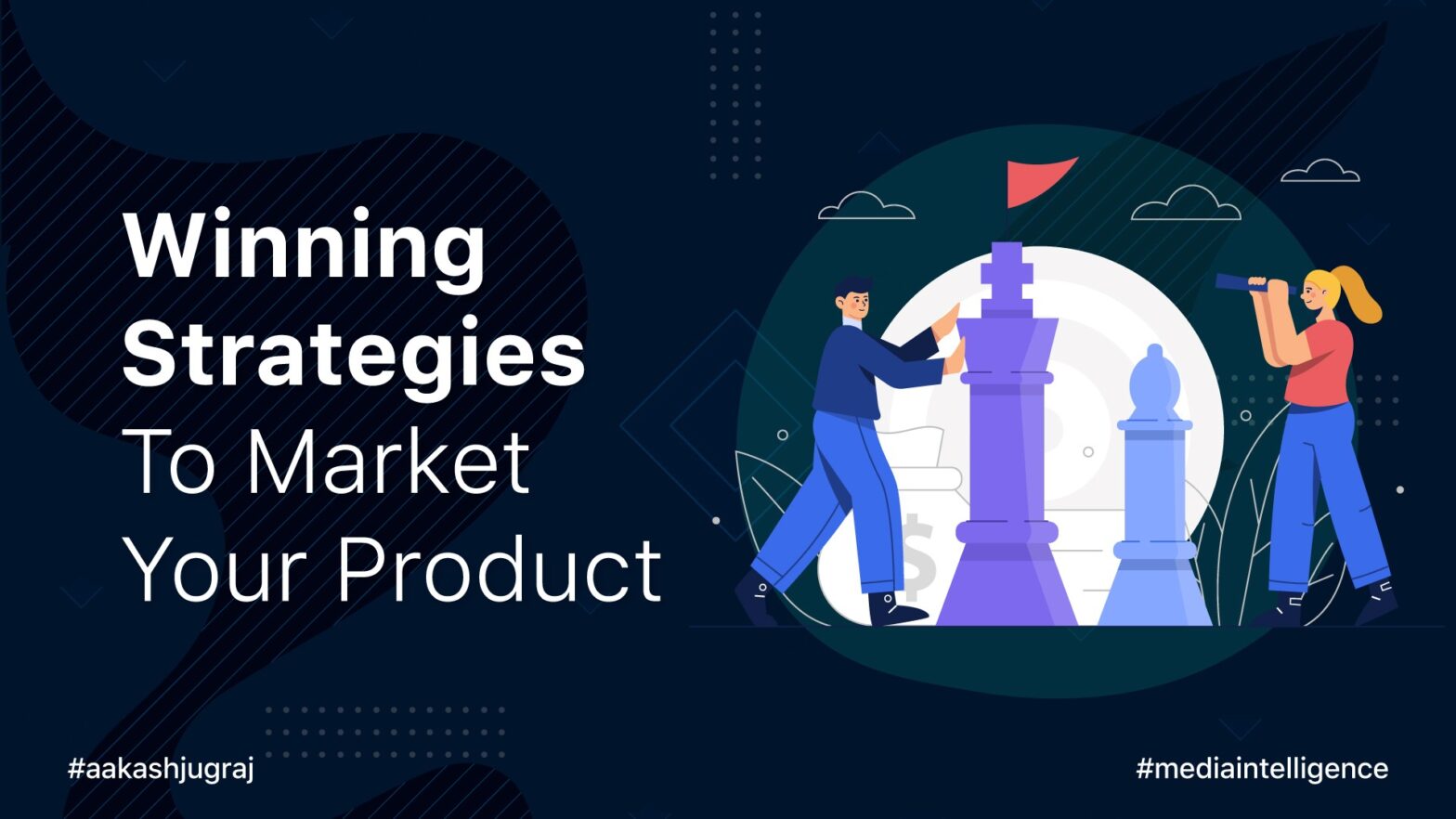 Winning Strategies To Market Your Product