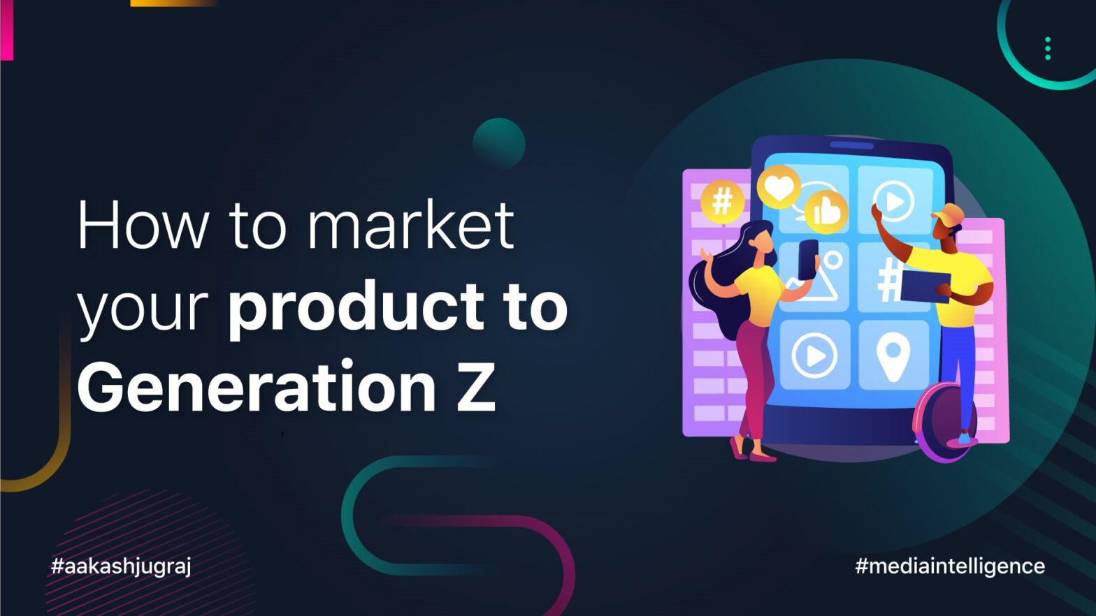 How to market your product to Generation Z