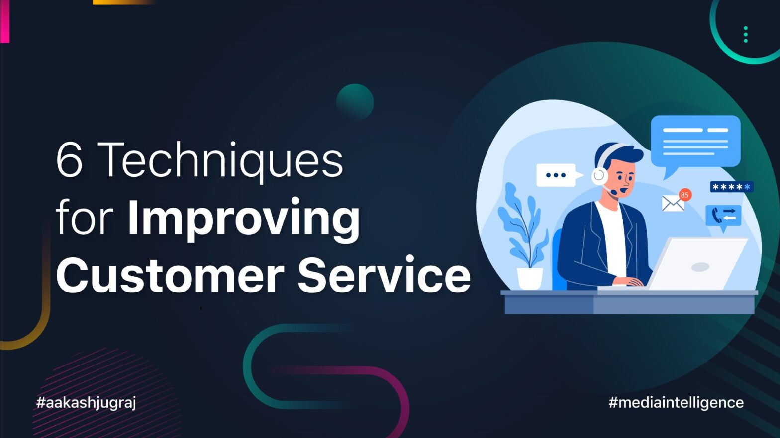 6 Techniques for Improving Customer Service