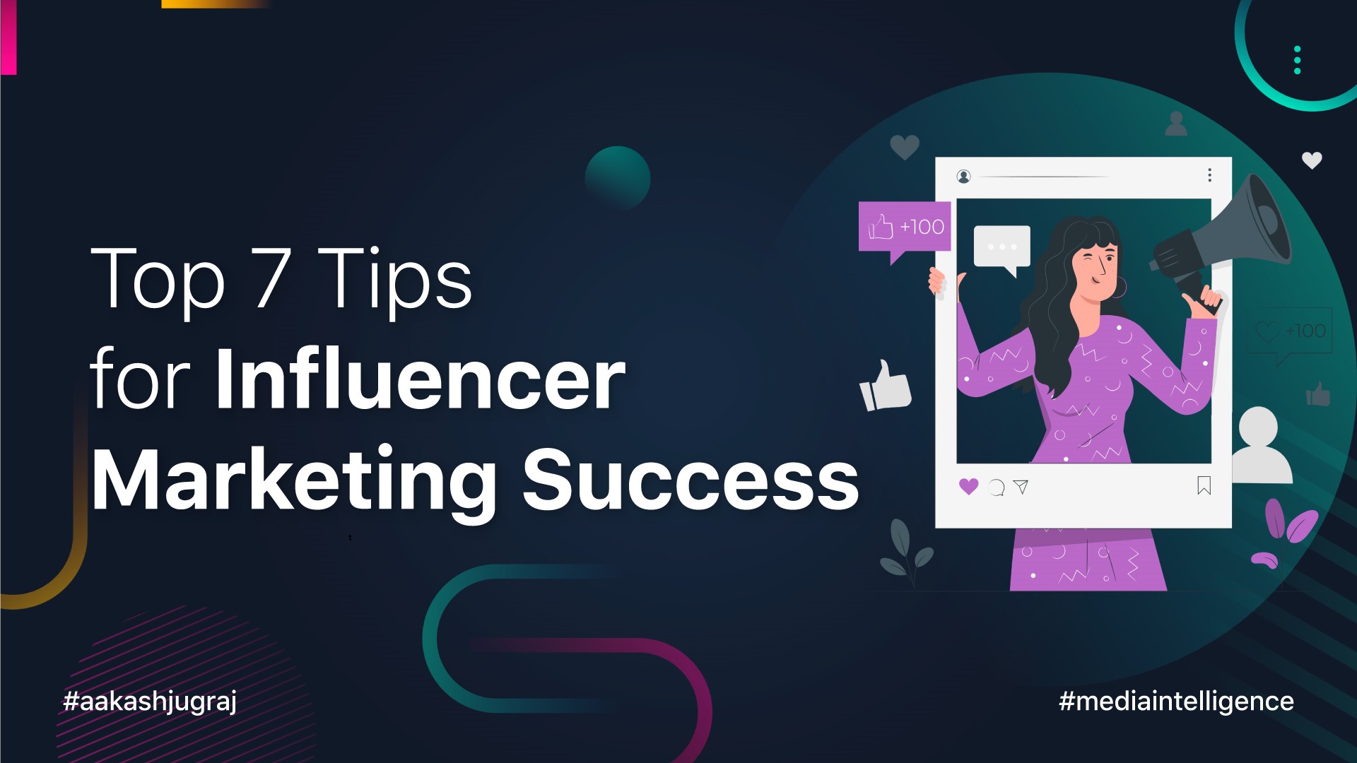 Top 7 Tips for Influencer Marketing Success